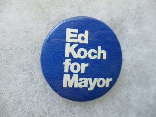 Ed Koch York Mayor Local Pin Back Politicak Campaign Button Badge For Mayor