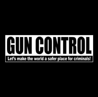 Funny " Gun Control " 2nd Amendment Bumper Sticker Molon Labe Nra Rights Decal Gop