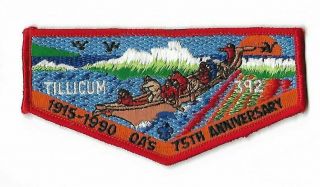 Oa 392 Tillicum 1915 - 1990 75th Anniversary Bsa Flap Red Border [nan - 1675]