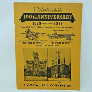 100th Anniversary Program 1879 - 1979 Waynesboro,  Pennsylvania Fire Department