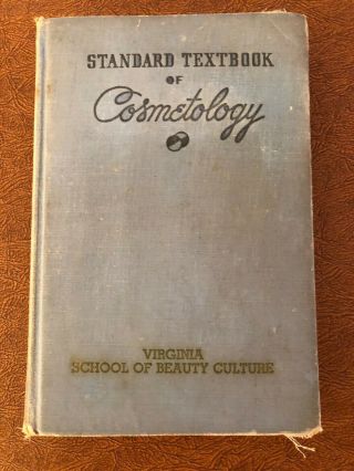 Standard Textbook Of Cosmetology - Milady - 1947 Edition