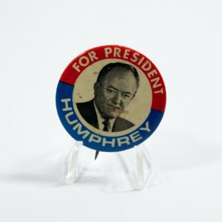 1 - 1/2 " Humphrey For President 1968 Presidential Campaign Pin / Button