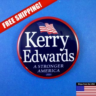 Kerry Edwards A Stronger America 2004 Presidential Campaign Pin Button Metal