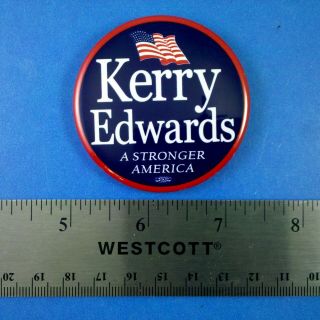 Kerry Edwards A Stronger America 2004 Presidential Campaign Pin Button Metal 3