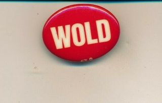 1964 John Wold For Us Senate 1 1/2 " Cello Wyoming Wy Campaign Button