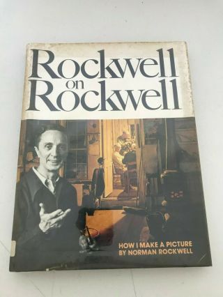 Vintage 1979 Rockwell On Rockwell How I Make A Picture Oversized Hc Book