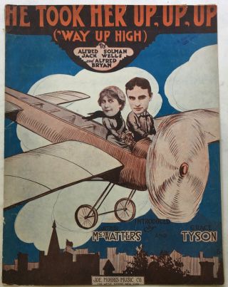 1913 Stylish Vintage Aviation Sheet Music He Took Her Up Up Up Way Up High