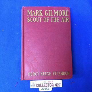 Boy Scout Vintage Book Mark Gilmore Scout Of The Air Percy Keese Fitzhugh