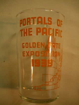 Golden Gate Exposition 1939 Portals Of The Pacific Glass Tumbler