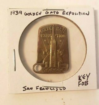 1939 Golden Gate International Exposition San Francisco,  Ca Key Chain Fob