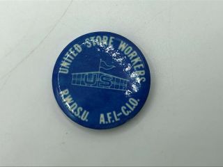 Vintage 1 - 1/4 " United Store Workers Union Pin Pinback Rwdsu Afl - Cio Slater K9