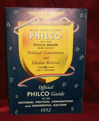 1952 Philco Guide To National Political Conventions And Presidential Election