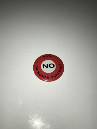 Vintage 1970’s Vote No On Woman Suffrage Pin Back Button Equal Rights Amendment