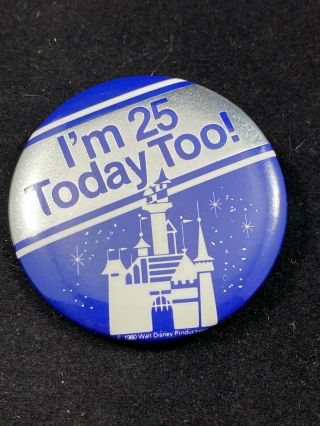 Disney Pin Button - 1980 Disneyland 25th Anniversary Souvenir - I 