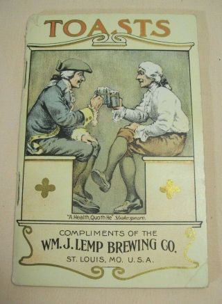 1901 Wm.  J.  Lemp Brewing Co.  " Toasts " Pre - Prohibition Beer Advertising Booklet