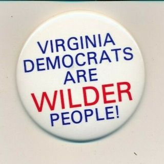 1989 Wilder For Governor 21/4 " Cello Virginia Va Campaign Button
