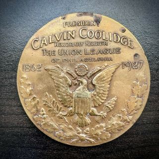 Vintage Medallion.  President Calvin Coolidge The Union League Of Philadelphia.