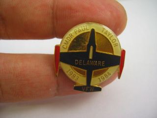 Collectible Hat Lapel Pin: Commander Paul Taylor 1983 1984 Delaware VFW 3