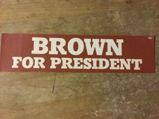 Brown For President 3x12 Inch Vintage Political Bumper Sticker