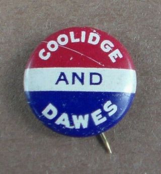 Vintage Coolidge And Dawes Presidential Campaign Pin Pinback Button