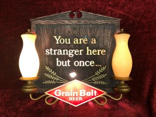 Vintage 1960s Grain Belt Beer You Are A Stranger Here But Once Lighted Bar Sign