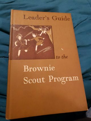 Vintage 1950 Leader’s Guide To The Brownie Scout Program