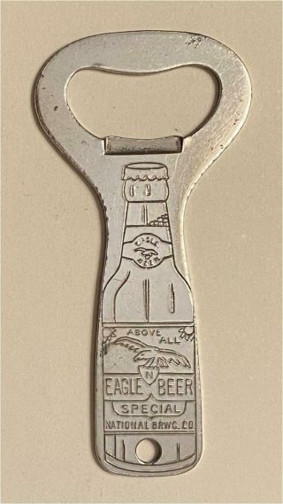 1930s National Brewing Orleans La Eagle Special Beer Bottle Opener C - 12 - 168