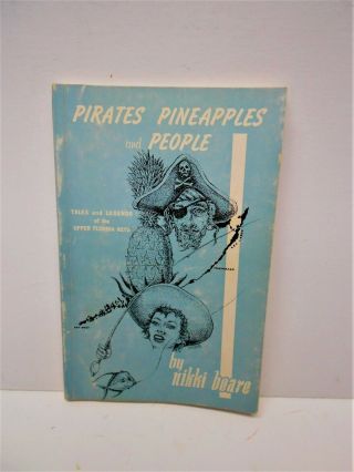 Pirates Pineapples And People Tales And Legend Of The Upper Florida Keys - Beare