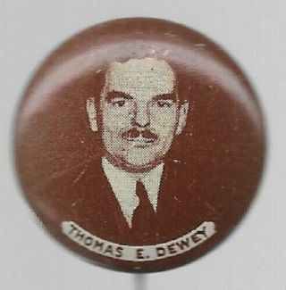 Thomas E.  Dewey For President Brown,  White 1948 Political Pin