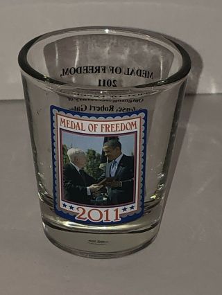President Barack Obama Shot Glass 2011 Secretary Robert Gates Medal Of Freedom