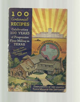 Texas Centennial Exposition 1836 - 1936 100 Centennial Recipes