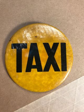 Vintage 60s Taxi Call For A Blind Person Pinback Button Large Size