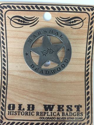 Badges Of The Old West Replicas,  Marshal Deadwood Badge,  Antique Silver