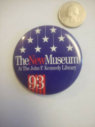 The Museum At The John F.  Kennedy Library 1993 Button Pin Political 2