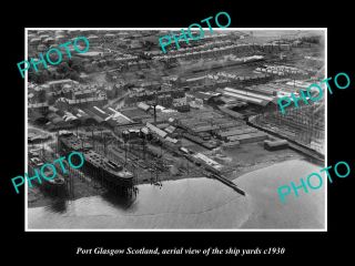 Old 8x6 Historic Photo Port Glasgow Scotland Aerial View Of Ship Yards C1930
