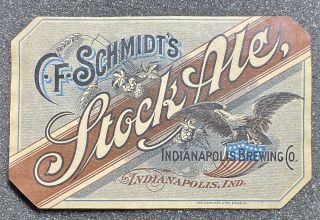C F Schmidt’s Stock Ale Bottle Label Indianapolis Brewing Co,  In.  Preprohibition