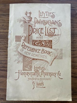 Antique 1893 Luyties Physicians Price List & Reference Book Homeopathic Remedies