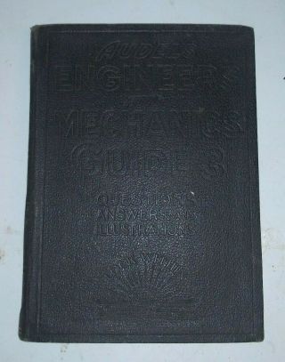 Vintage Audels Engineers And Mechanics Guide 3 1921