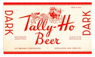 1930s City Brewing Co,  Ridgewood Ny Tally - Ho Dark Beer U - Permit Irtp Keg Label