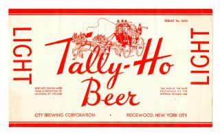 1930s City Brewing Co,  Ridgewood Ny Tally - Ho Light Beer U - Permit Irtp Keg Label