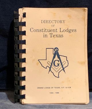 Directory Of Constituent Lodges Of Texas 1995 - 1996 Grand Lodge Of Texas History
