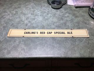 Carling’s Red Cap Special Ale Celluloid On Draft Beer Hanger
