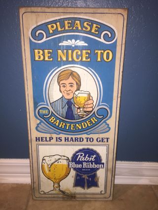 Vintage Pabst Blue Ribbon Beer Wood Sign Please Be To The Bartender