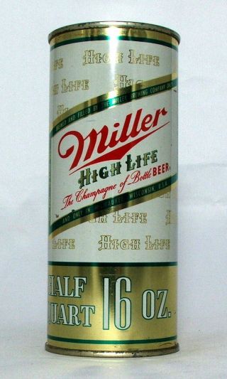 Miller High Life Beer Half Quart 16 Oz.  Flat Top Beer Can - Milwaukee,  Wi.