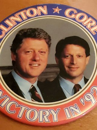 3” Clinton and Gore “Victory in ‘92” 1992 Campaign Pin Button Election Democrat 3