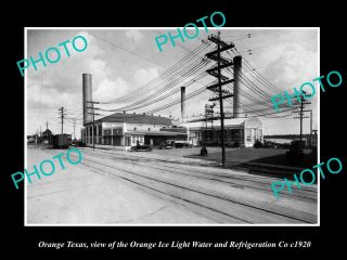 Old Postcard Size Photo Of Orange Texas The Ice & Refrigeration Company C1920