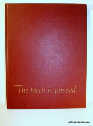 John F Kennedy Book - The Torch Is Passed (story Of The Death Of A President)