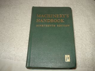 1974 Machinery’s Handbook 19th Edition Erik Oberg & F D Jones Vintage Hardback