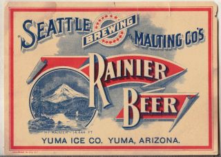 Pre Prohibition Rainier Beer Seattle Brewing & Malting Co.  Yuma Ice Co Arizona