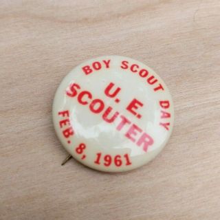 Vintage Pin Boy Scout Day U.  E.  Scouter Feb 1961 Pinback Button 1.  25 " Pin Back
